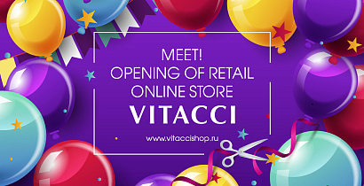 Grand opening of the VITACCI retail online store!